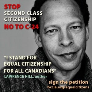 It's official – second class citizenship goes into effect - BC Civil  Liberties AssociationBC Civil Liberties Association